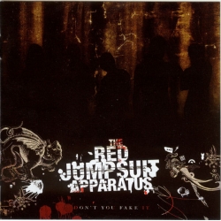  The Red Jumpsuit Apparatus ‎– Don't You Fake It 